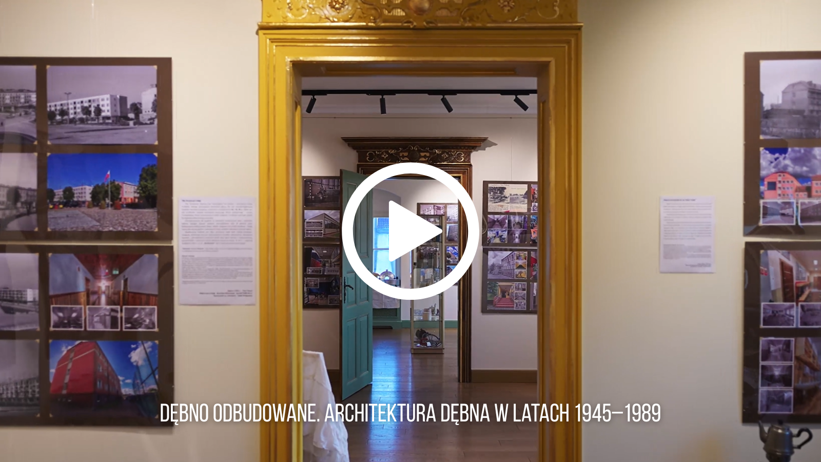 Zdjęcie: Wystawa „Dębno odbudowane. Architektura Dębna w latach 1945–1989”.